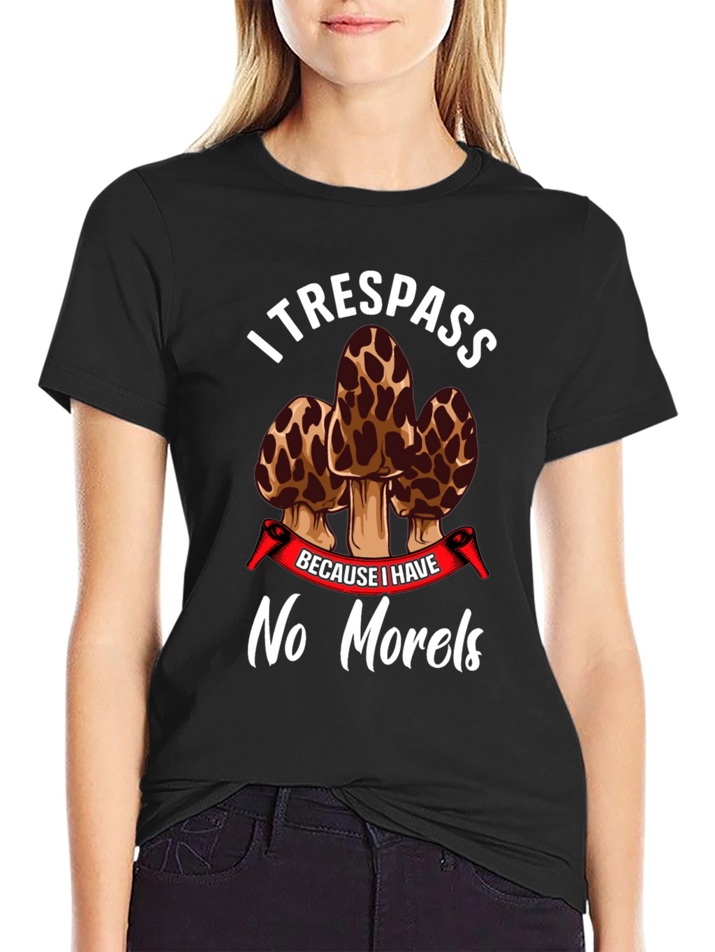 I Trespass No Morels Funny Mushroom Hunting T-Shirt