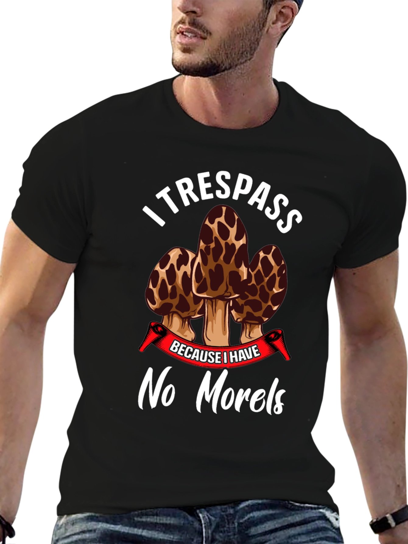 I Trespass No Morels Funny Mushroom Hunting T-Shirt