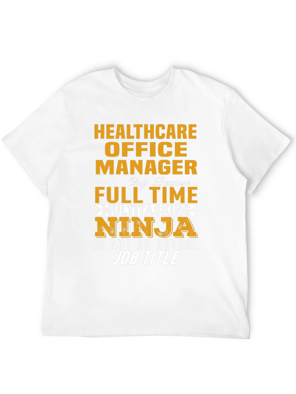 Healthcare Office Manager T-Shirt