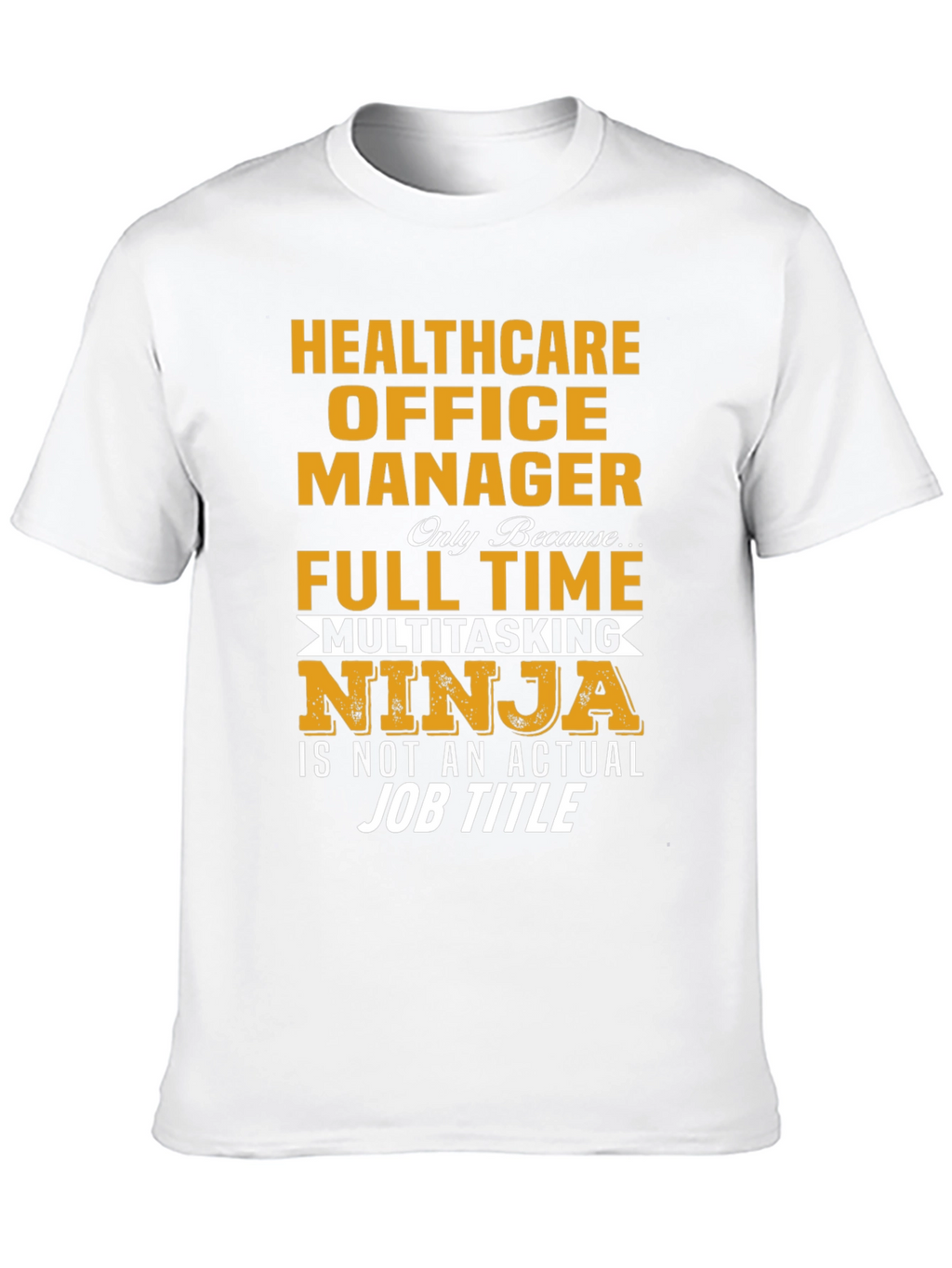 Healthcare Office Manager T-Shirt