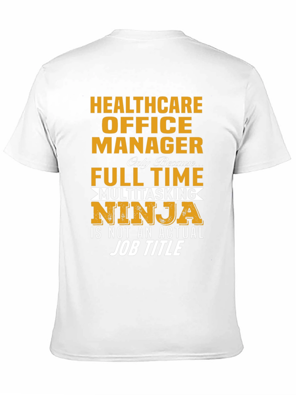 Healthcare Office Manager T-Shirt