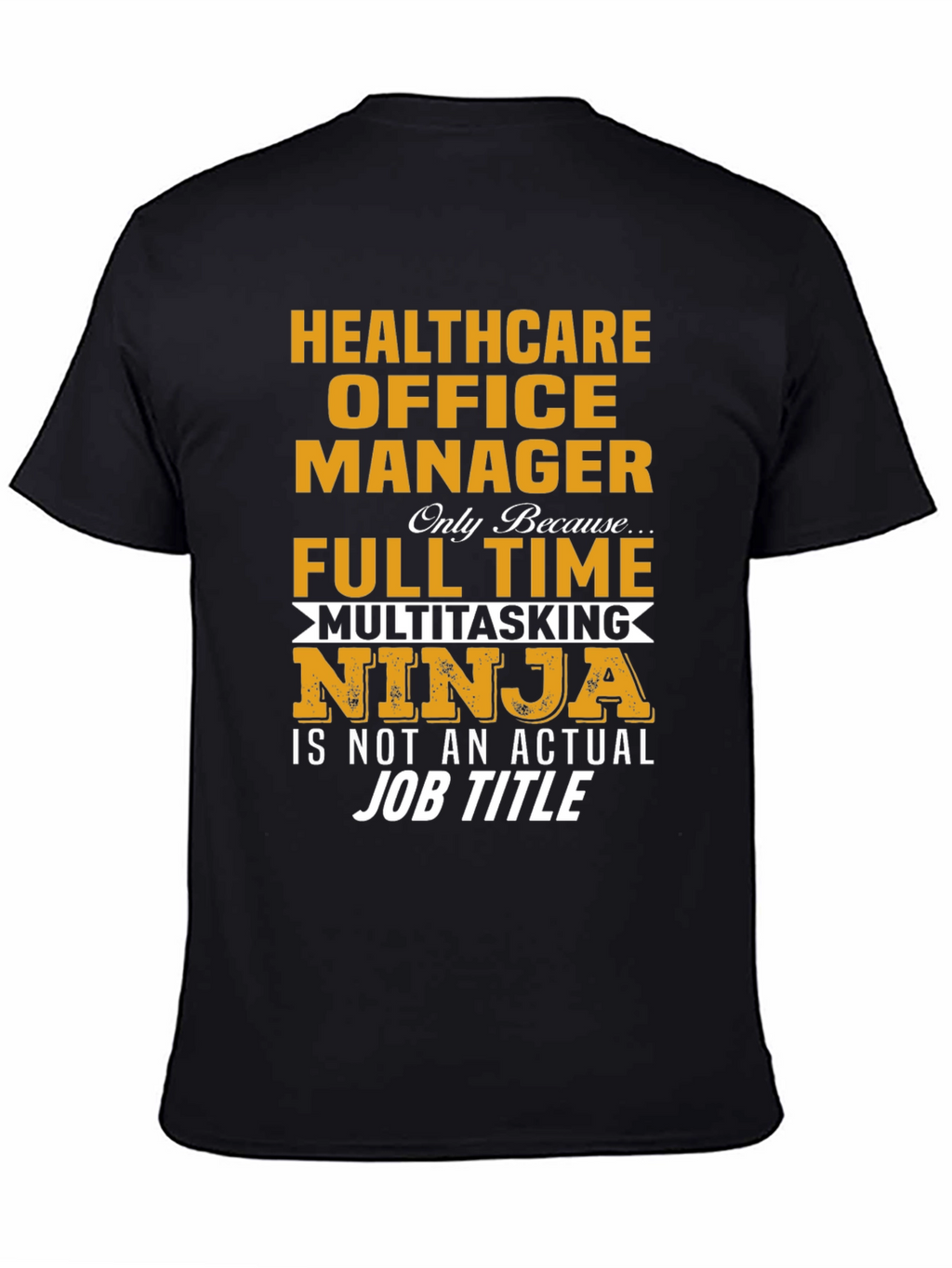 Healthcare Office Manager T-Shirt