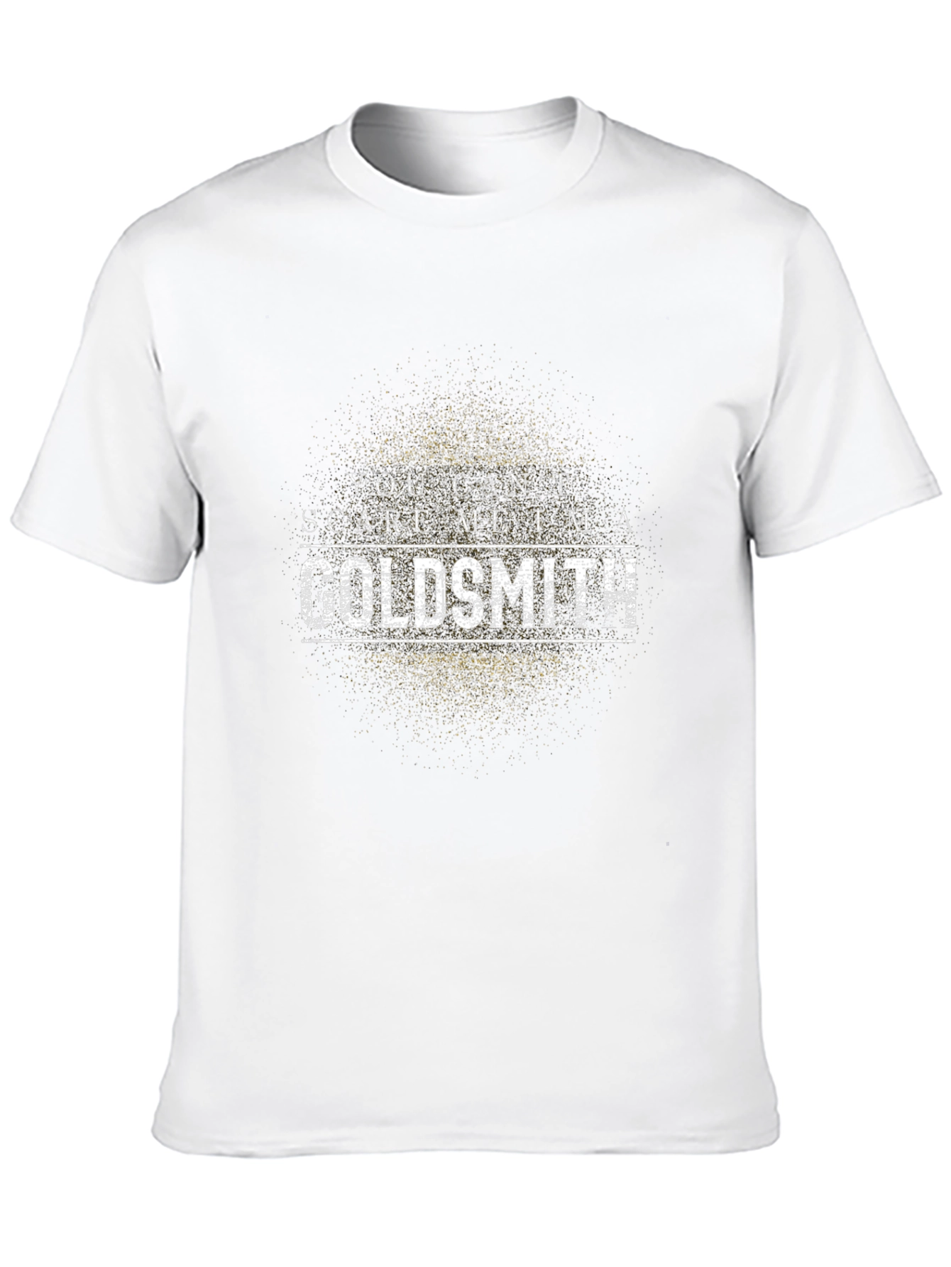 You Cant Scare Me Im a Goldsmith T-Shirt