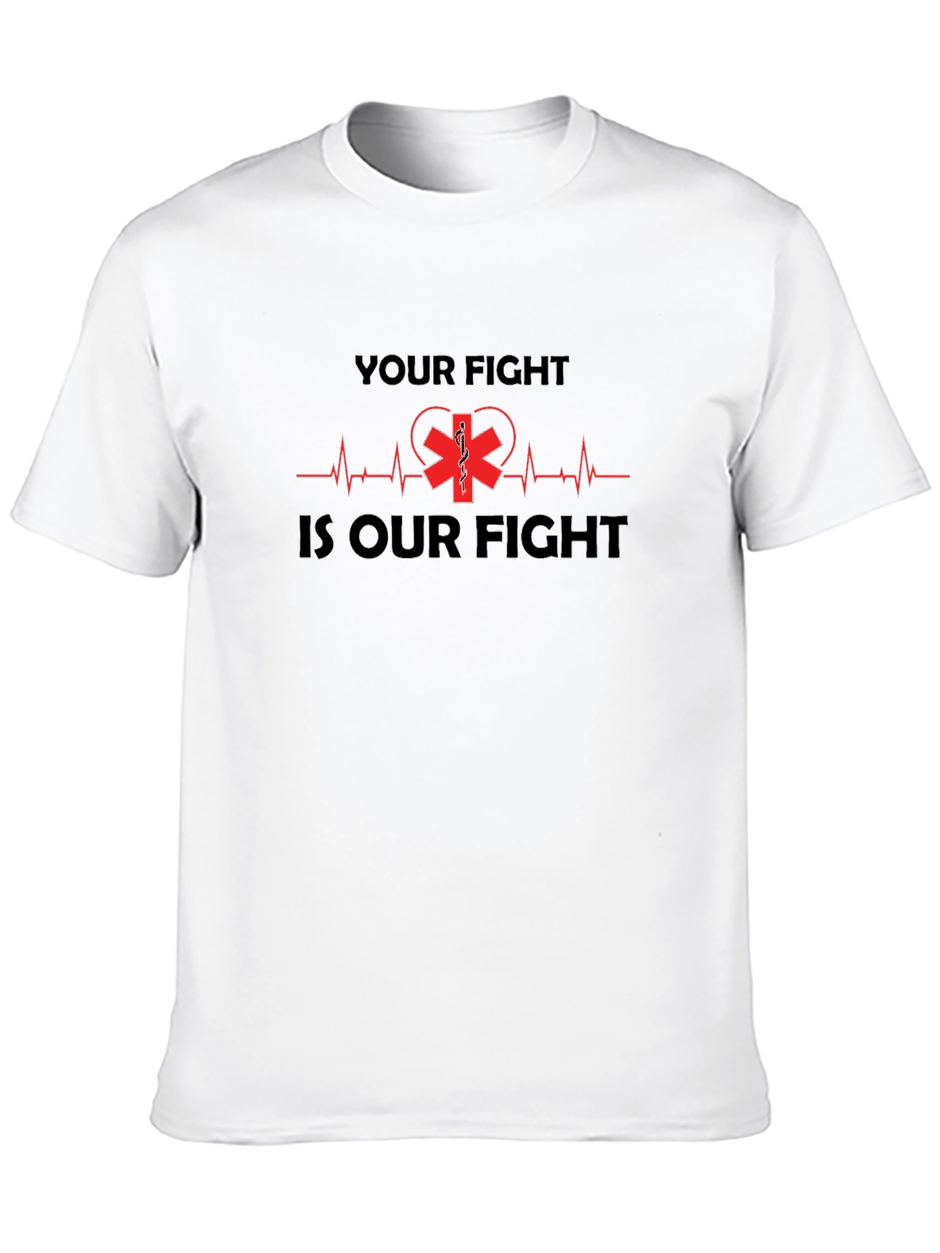Your Fight Is Our Fight Medical T-Shirt