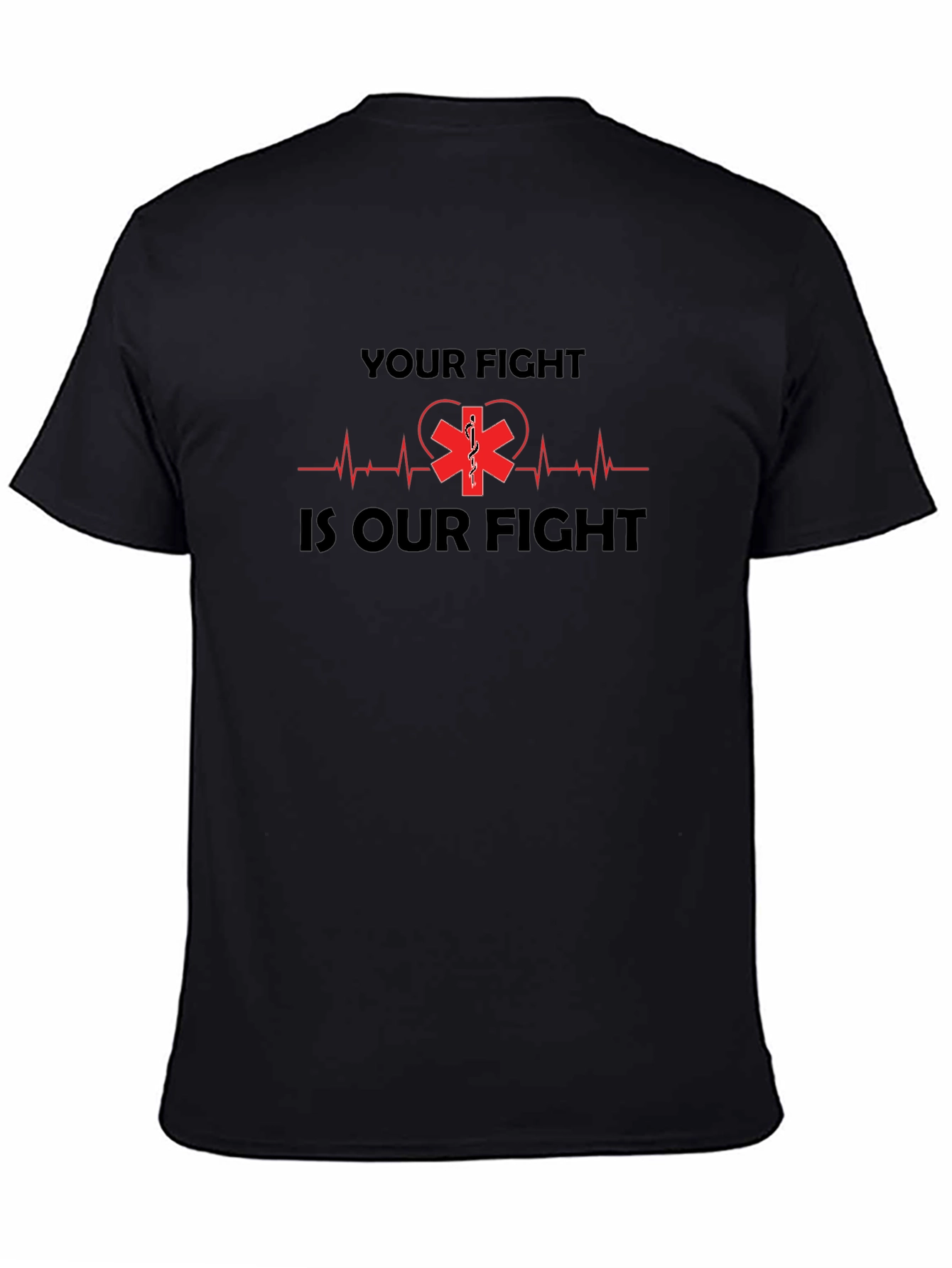 Your Fight Is Our Fight Medical T-Shirt