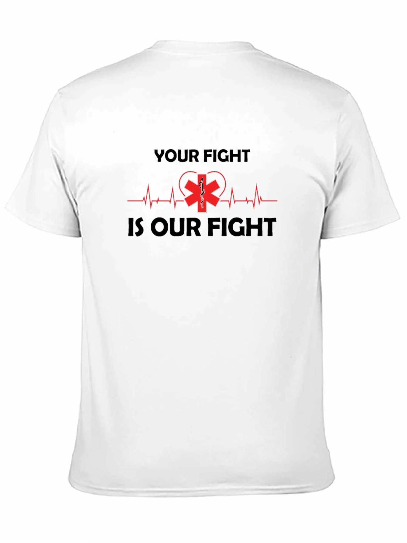 Your Fight Is Our Fight Medical T-Shirt