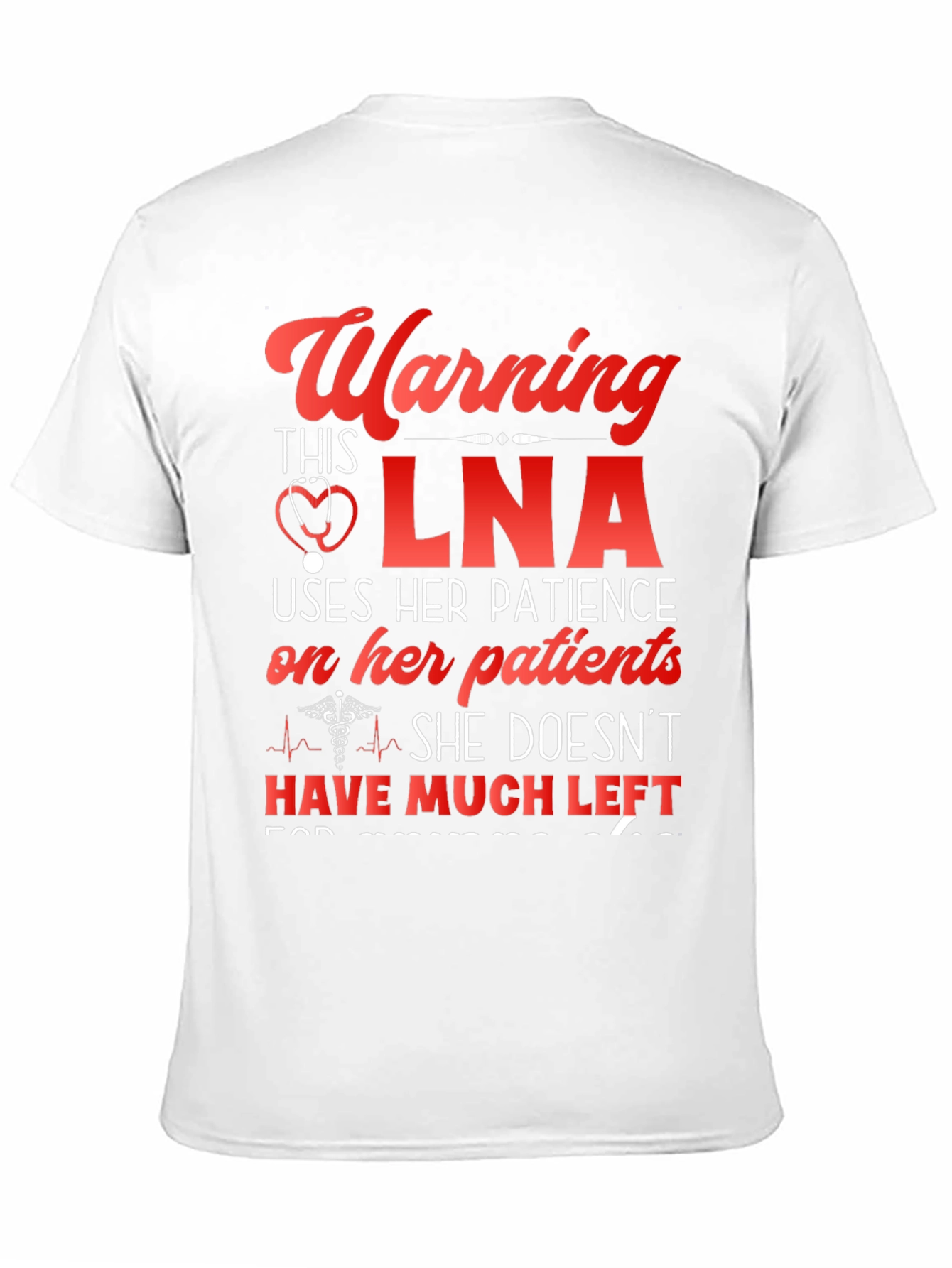 Warning LNA T-Shirt: Patience is Limited