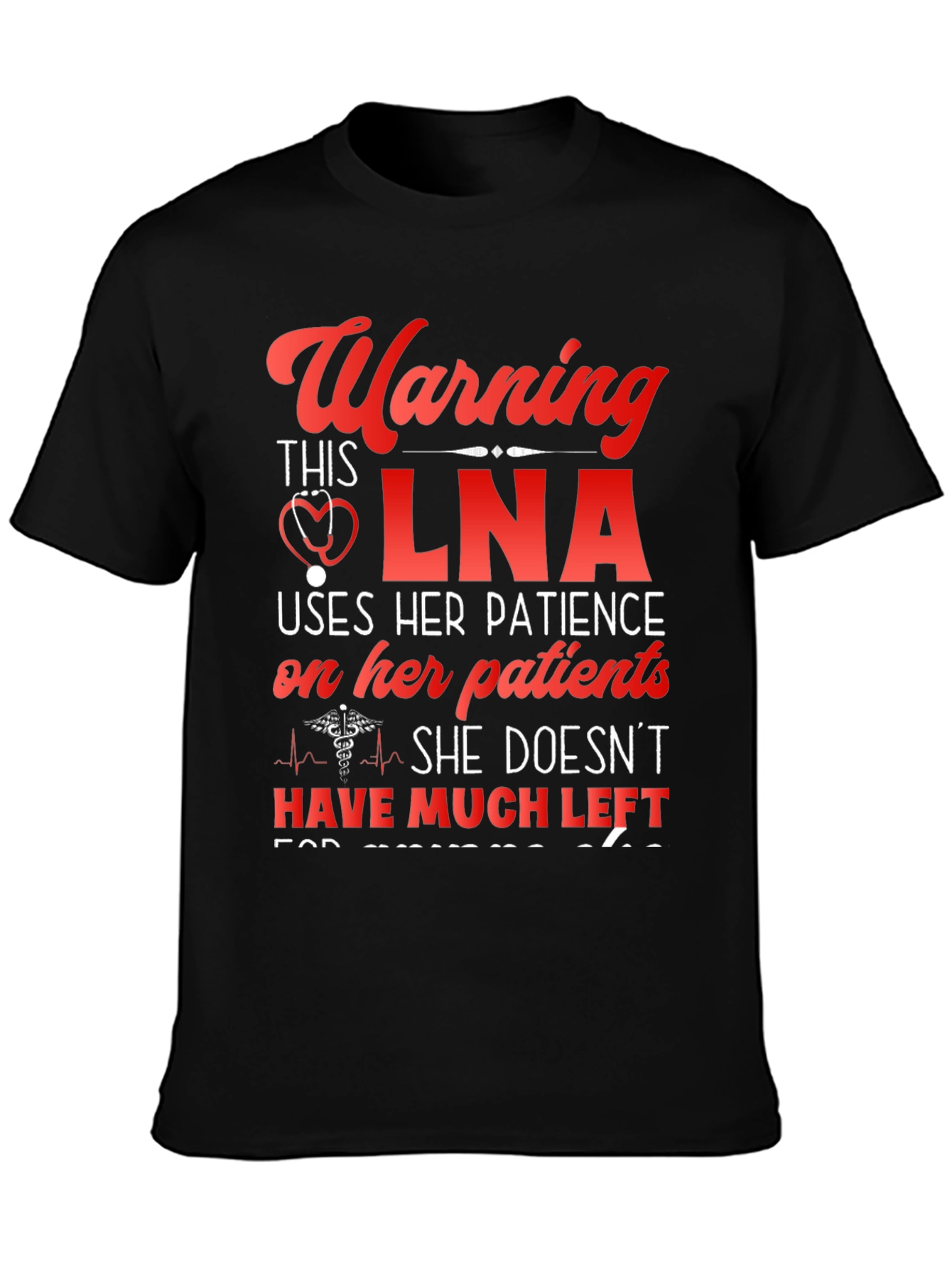 Warning LNA T-Shirt: Patience is Limited