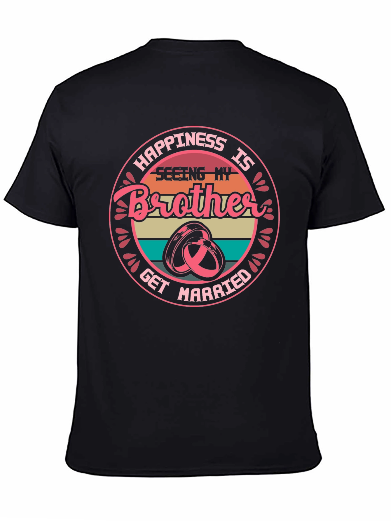Brothers Wedding T-Shirt: Happiness is Seeing My Brother Get Married