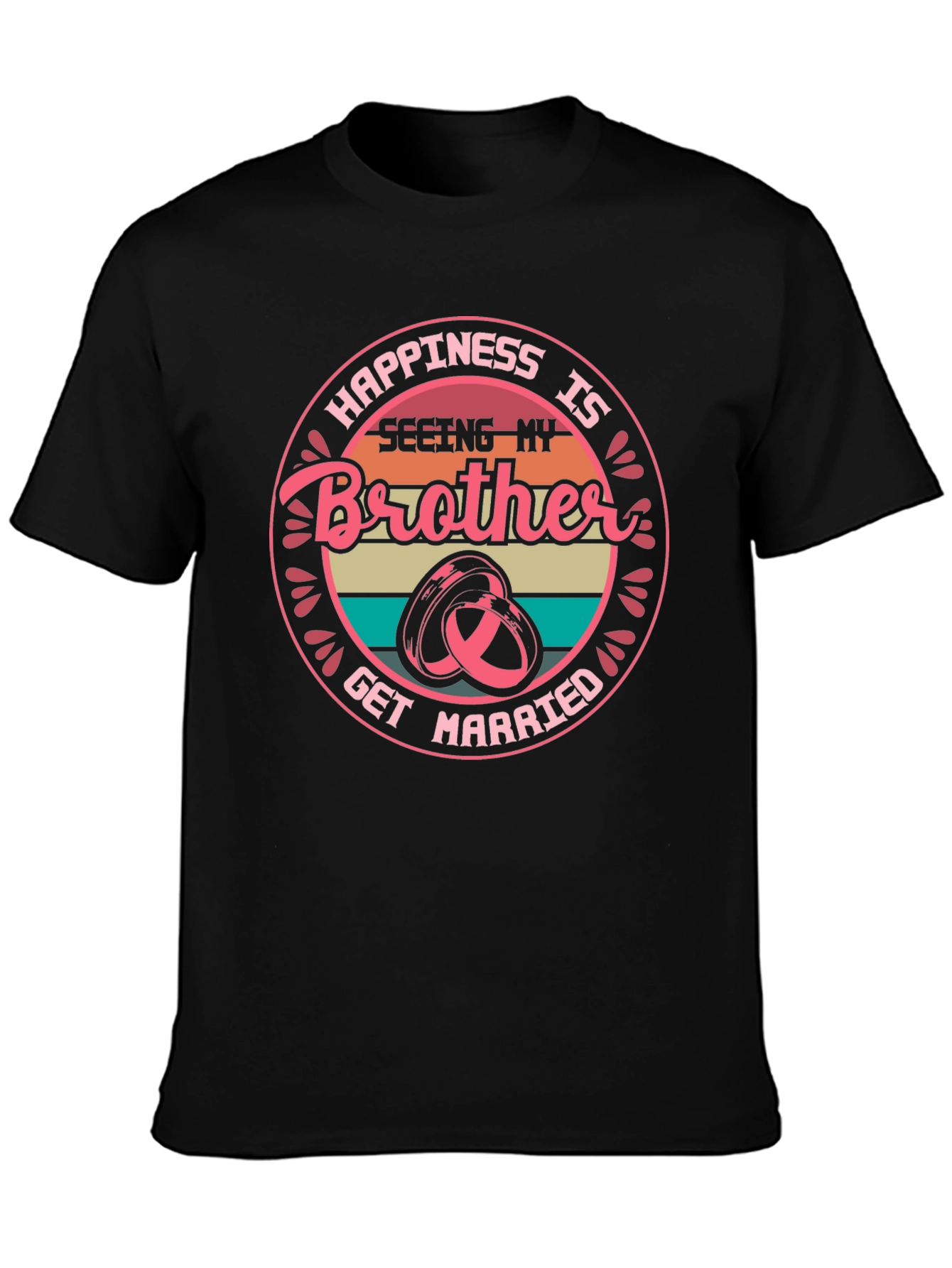 Brothers Wedding T-Shirt: Happiness is Seeing My Brother Get Married