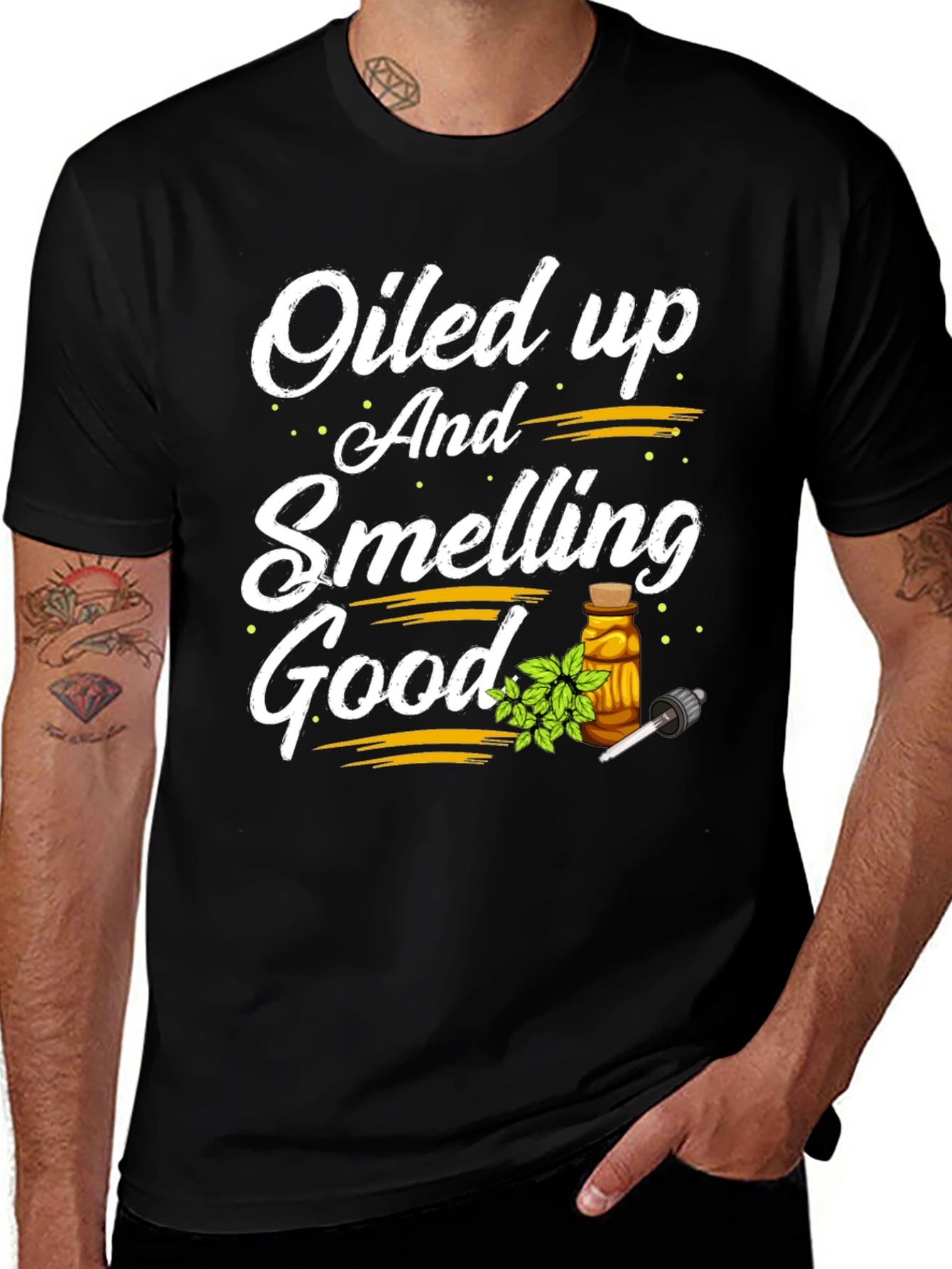 Oiled Up & Smelling Good T-Shirt