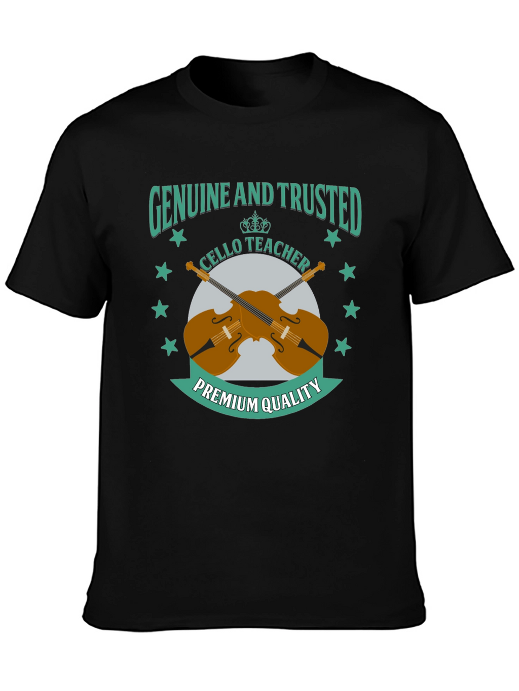 Genuine & Trusted Cello Teacher Premium Quality T-Shirt