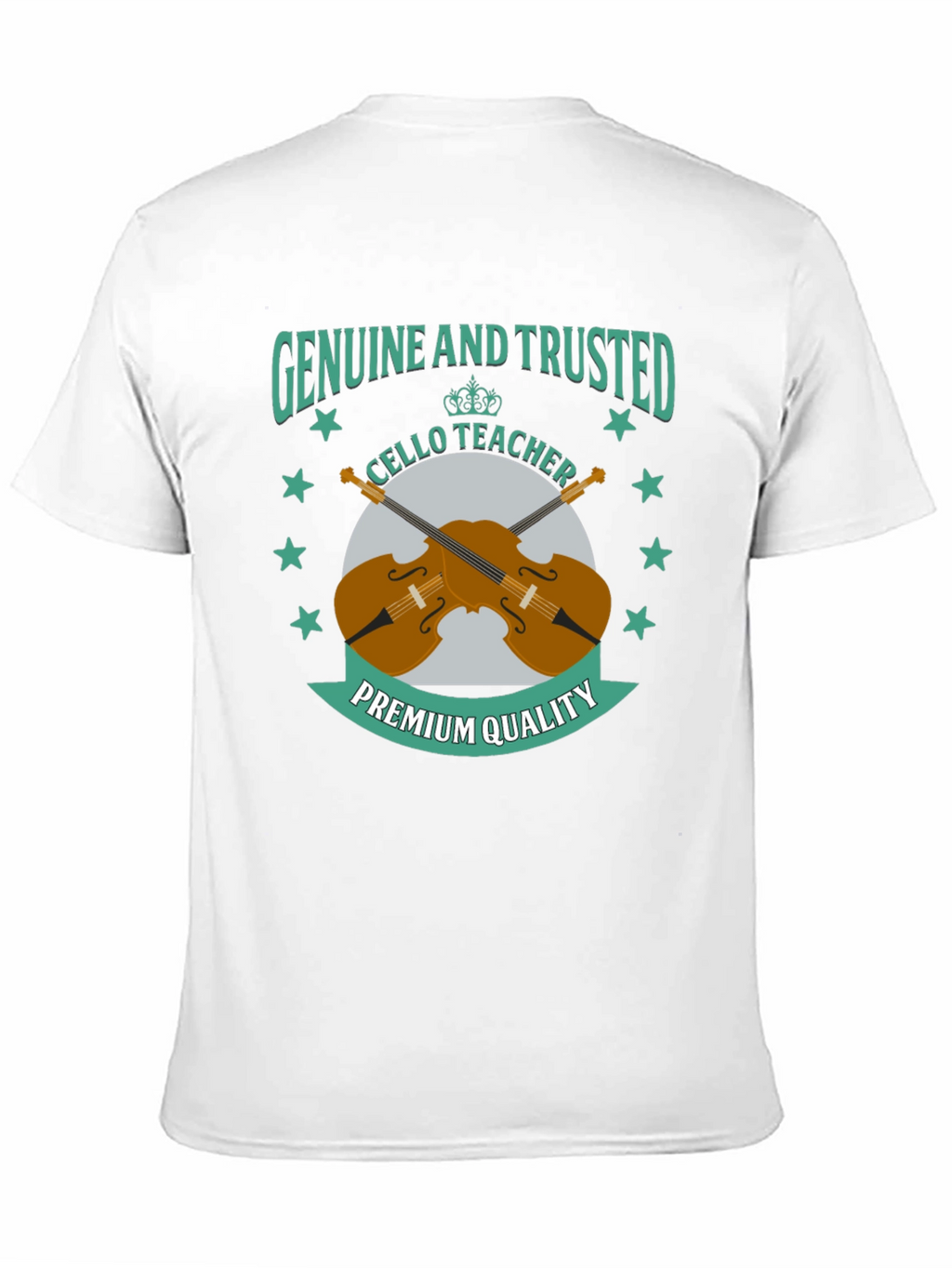 Genuine & Trusted Cello Teacher Premium Quality T-Shirt