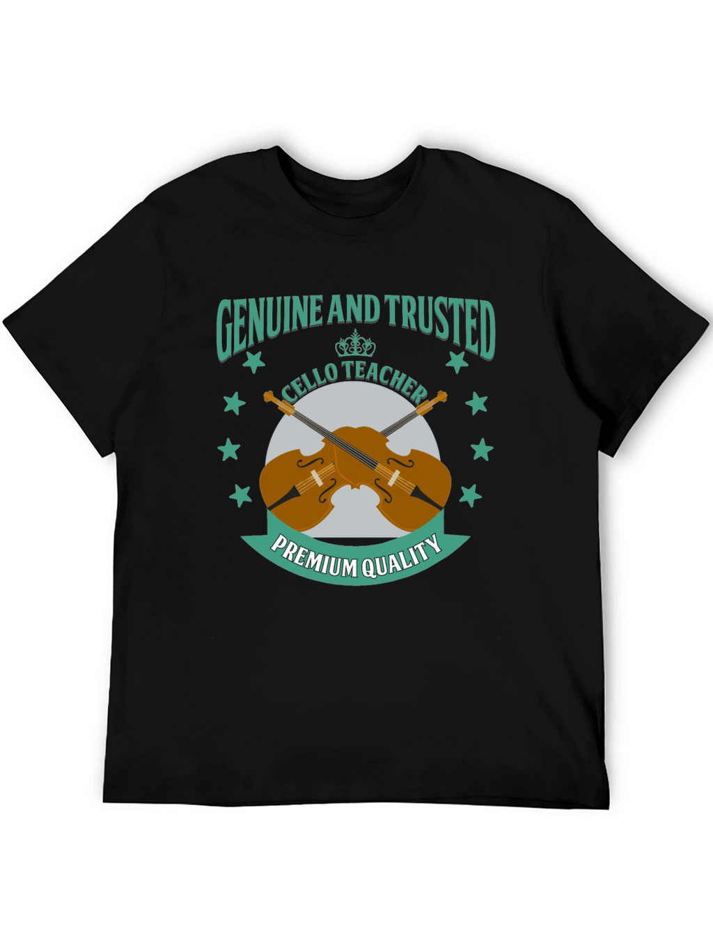 Genuine & Trusted Cello Teacher Premium Quality T-Shirt