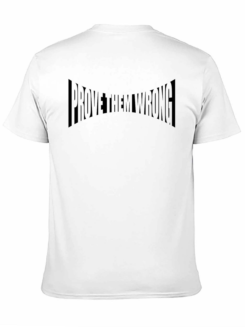 Prove Them Wrong Black Graphic T-Shirt