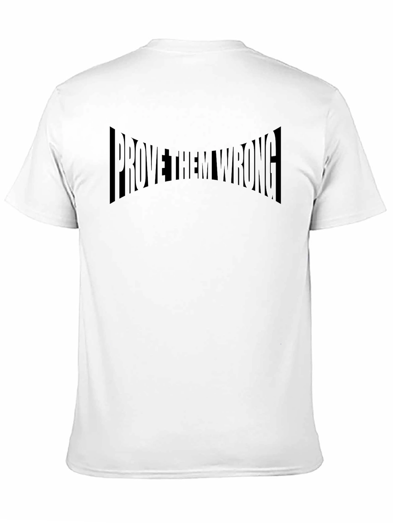 Prove Them Wrong Black Graphic T-Shirt
