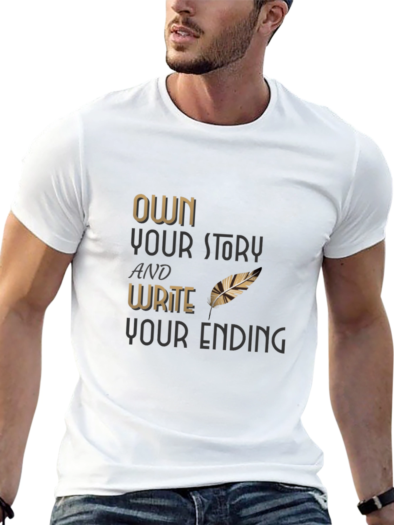 Own Your Story T-Shirt - Write Your Ending