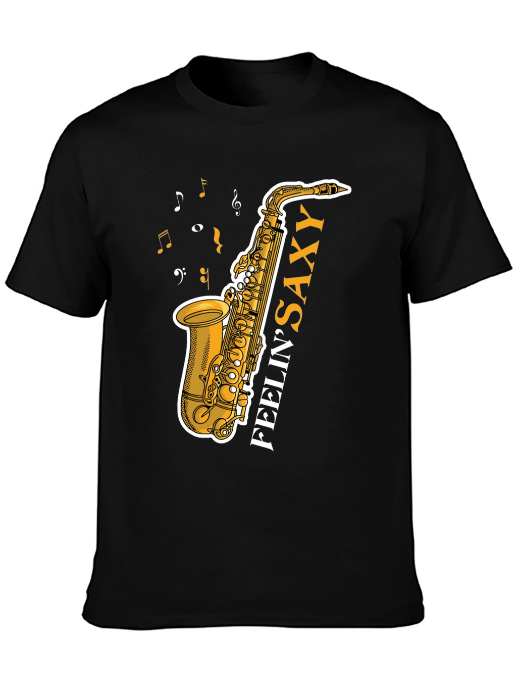 Feelin Saxy T-Shirt: Music Lovers Tee