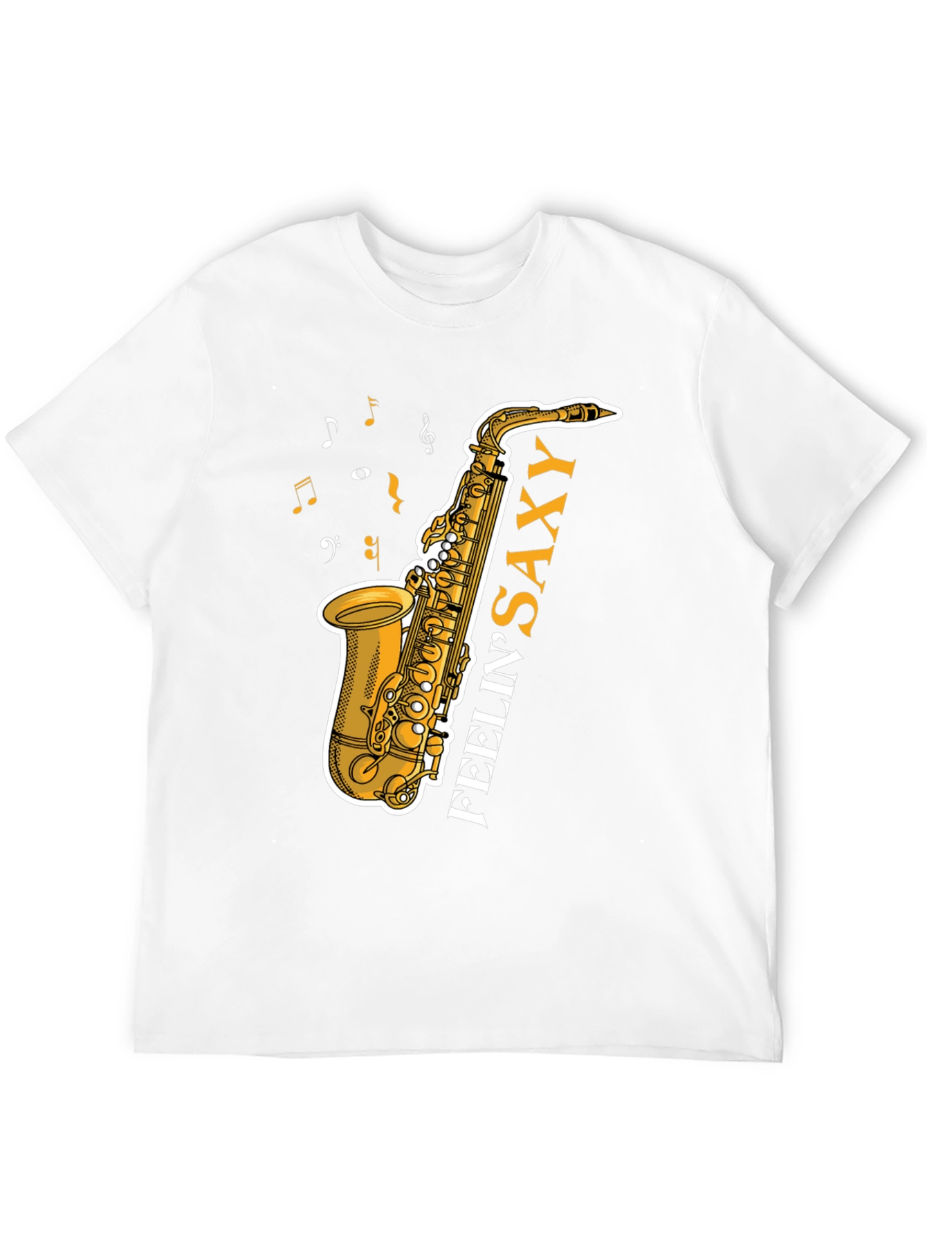 Feelin Saxy T-Shirt: Music Lovers Tee