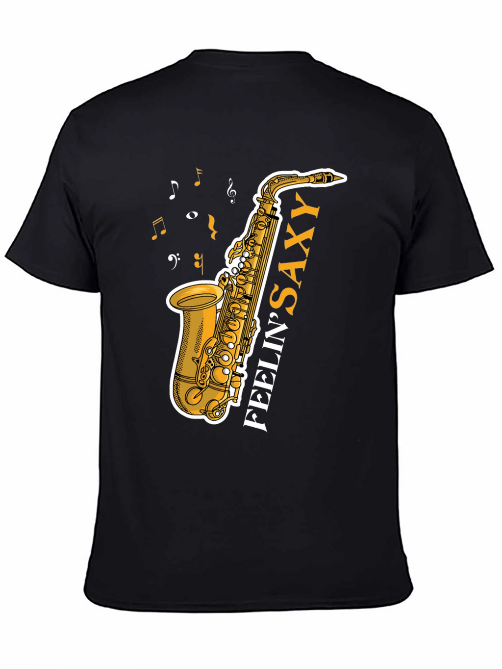 Feelin Saxy T-Shirt: Music Lovers Tee