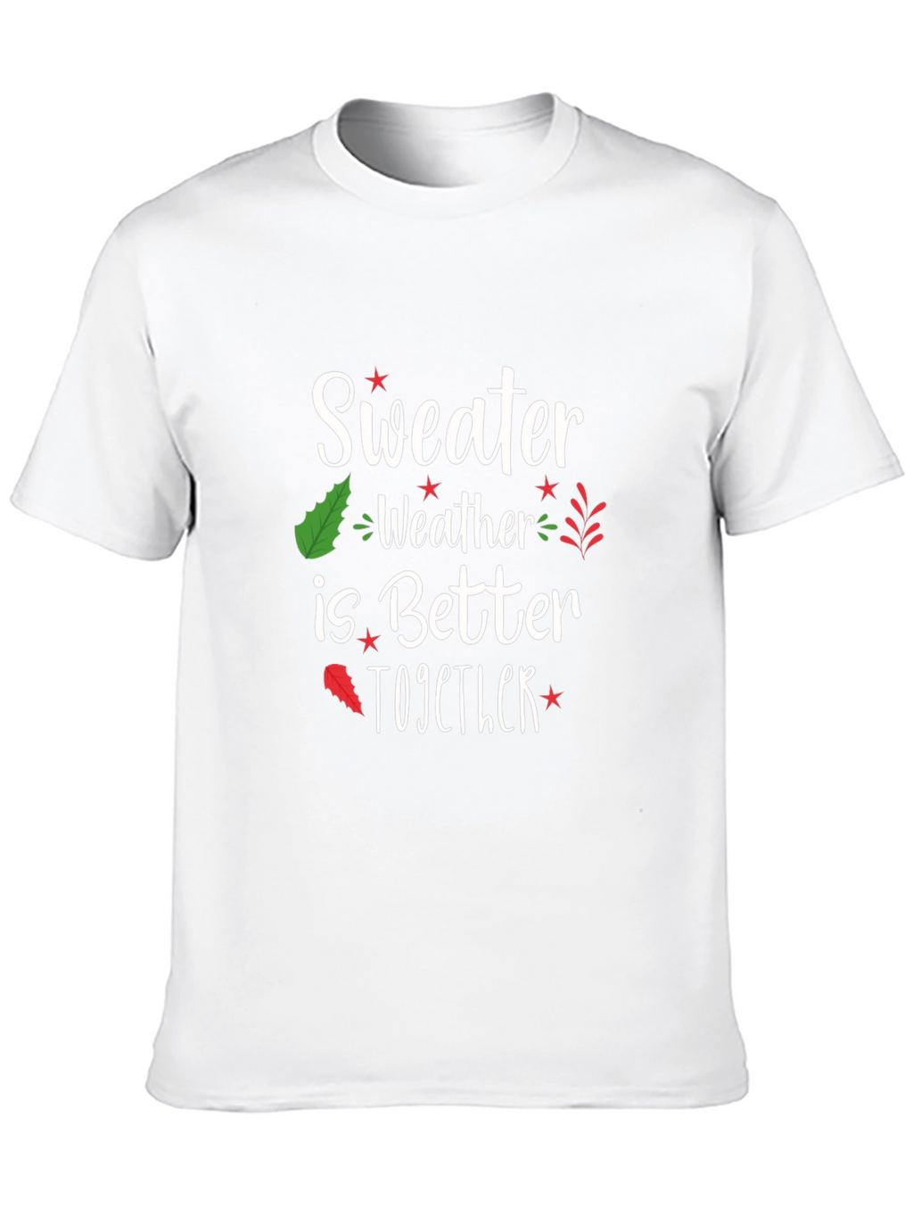 Sweater Weather T-Shirt