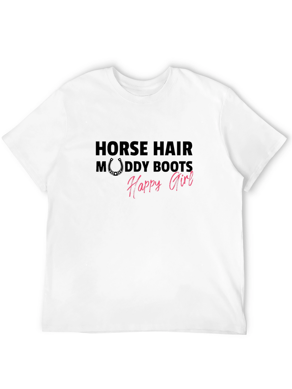 Horse Hair Muddy Boots Happy Girl Graphic Tee