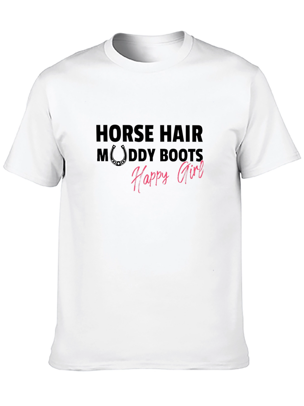 Horse Hair Muddy Boots Happy Girl Graphic Tee