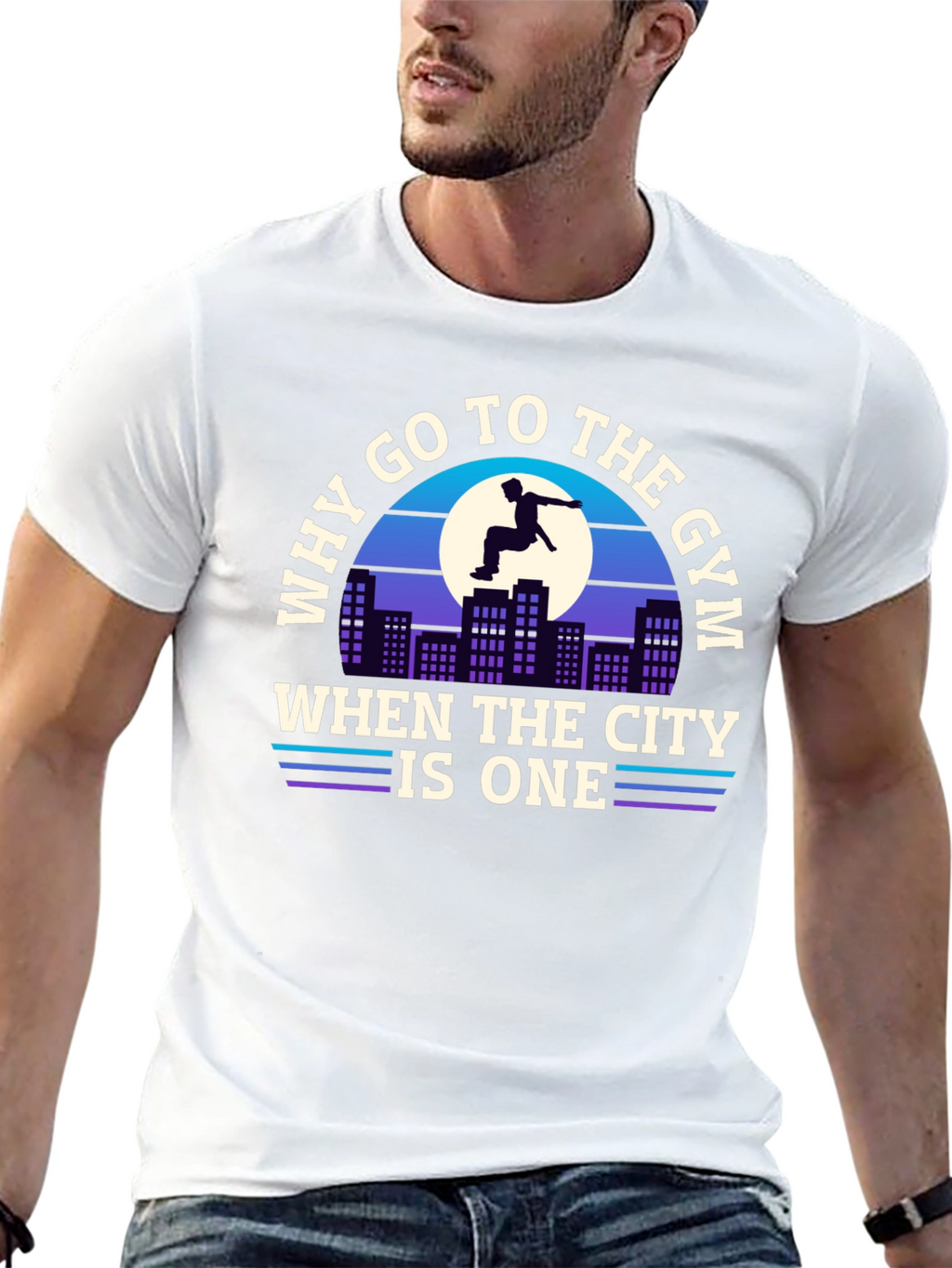 Why Go To The Gym City T-Shirt