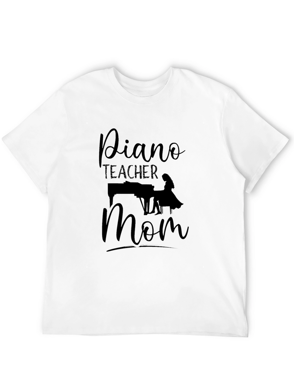 Piano Teacher Mom T-Shirt - Music Lover Tee