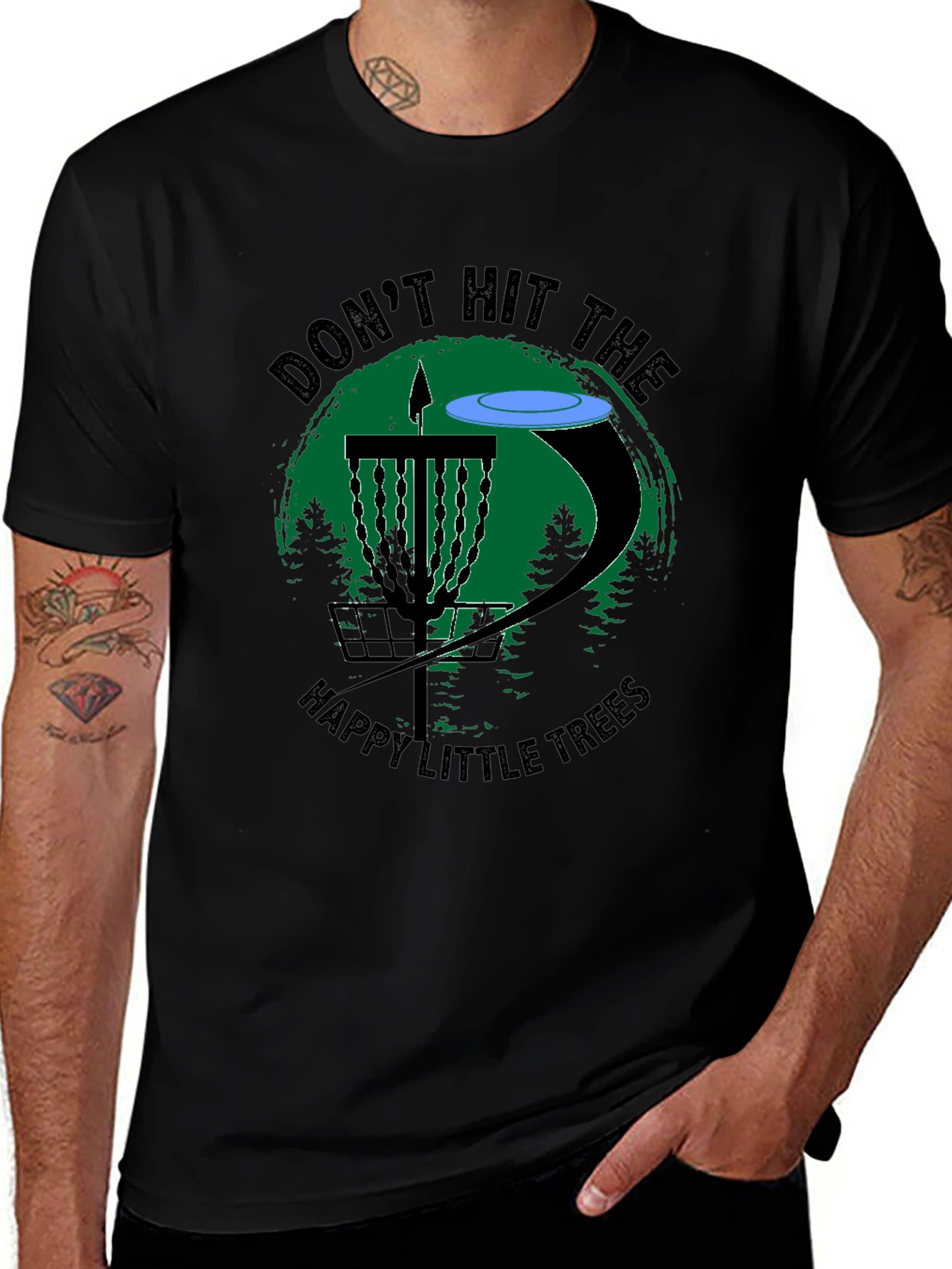 Disc Golf T-Shirt - Dont Hit The Happy Little Trees