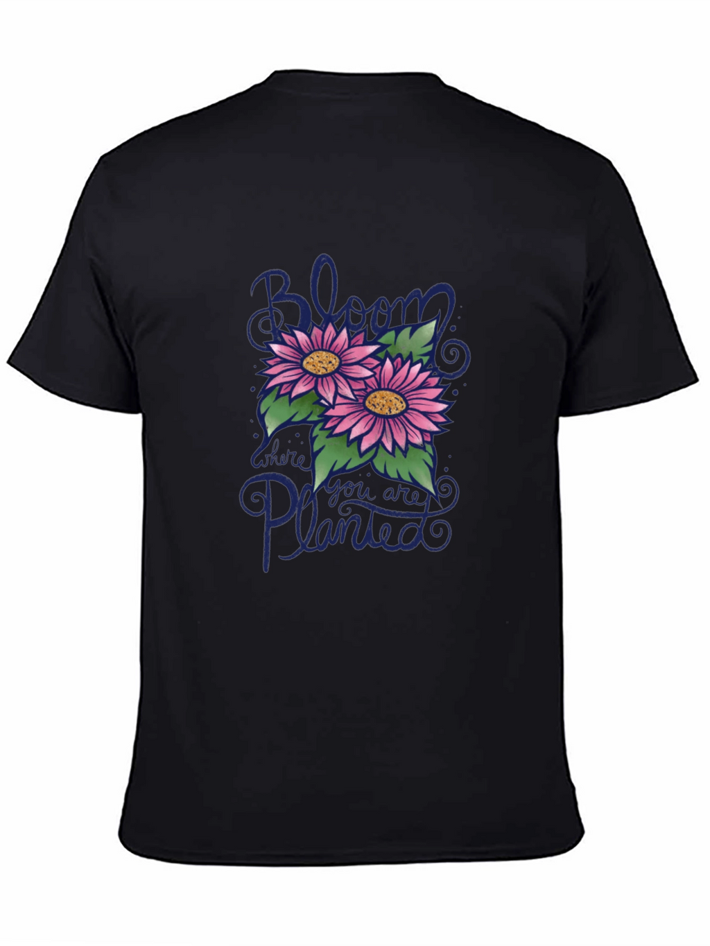 Bloom Where You Are Planted Graphic T-Shirt