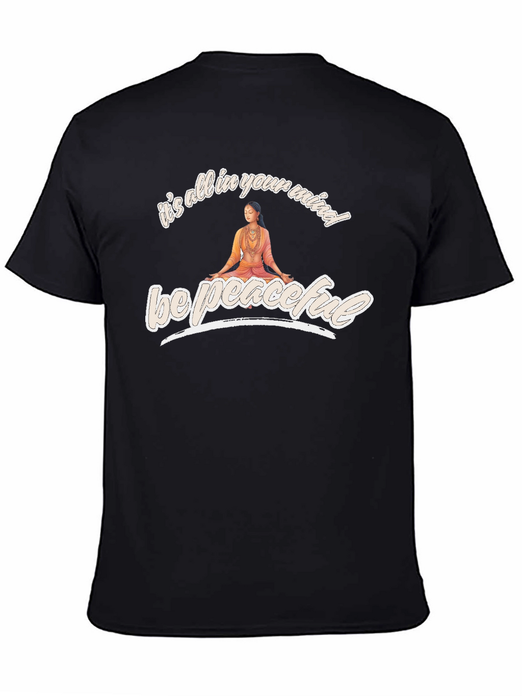 Be Peaceful T-Shirt - Mind Over Matter Yoga Tee