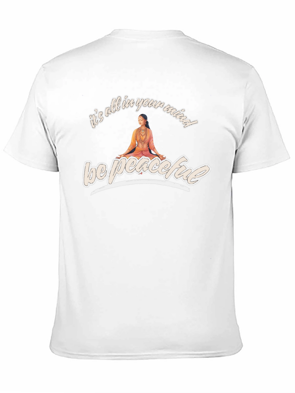 Be Peaceful T-Shirt - Mind Over Matter Yoga Tee