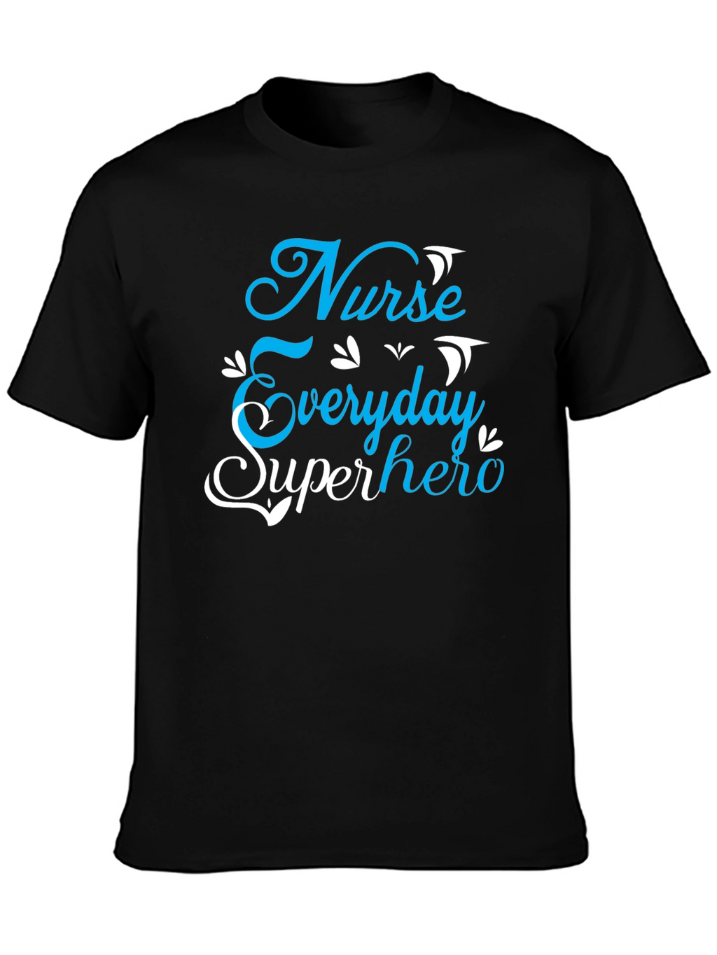 Nurse Everyday Superhero Graphic Tee
