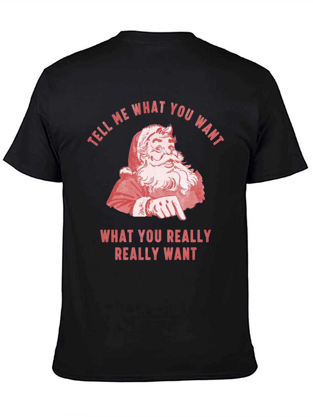 Retro Santa Tell Me What You Want Graphic Tee