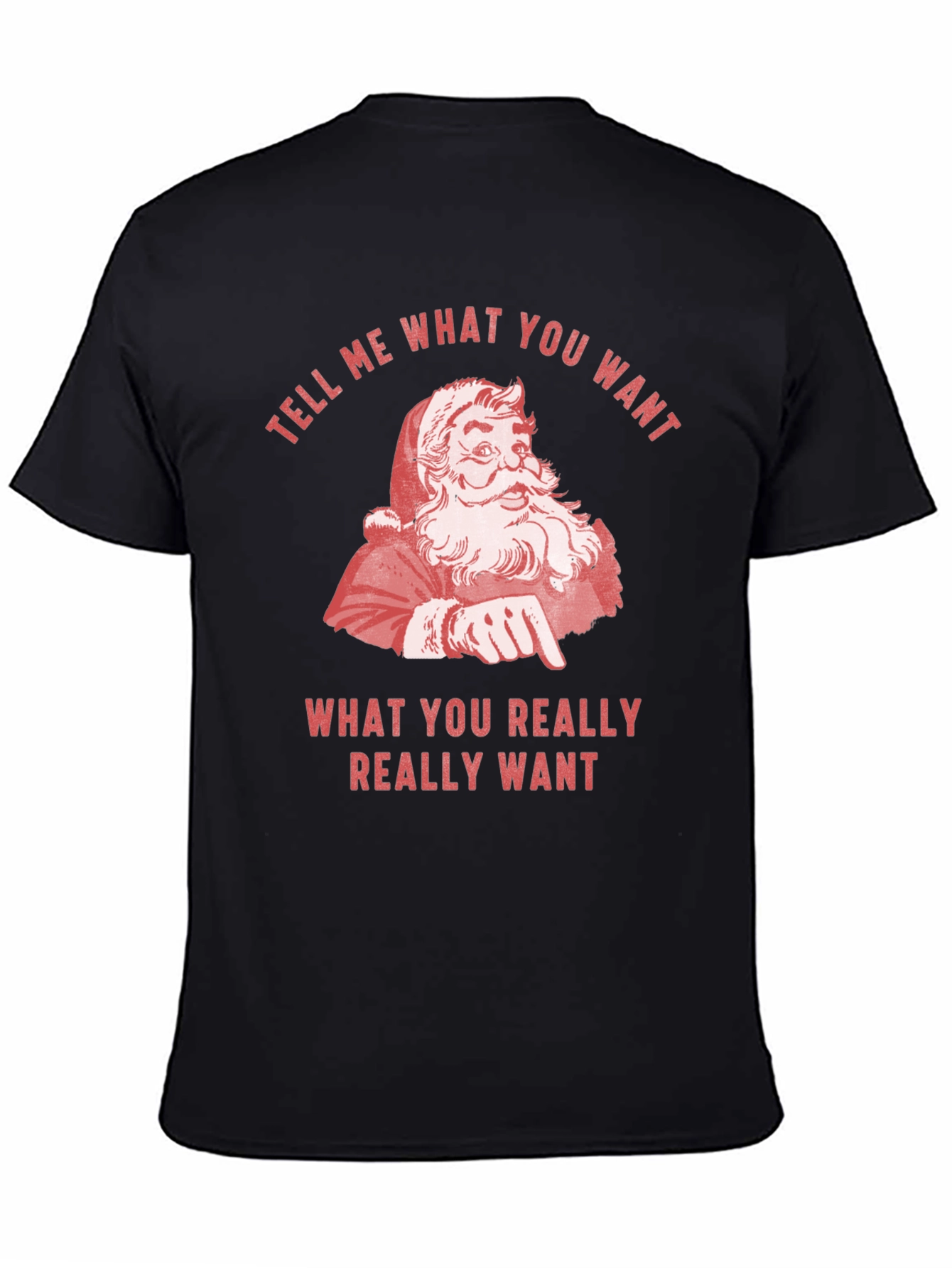 Retro Santa Tell Me What You Want Graphic Tee