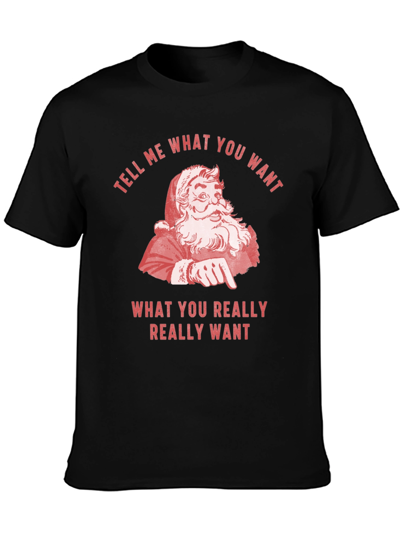 Retro Santa Tell Me What You Want Graphic Tee