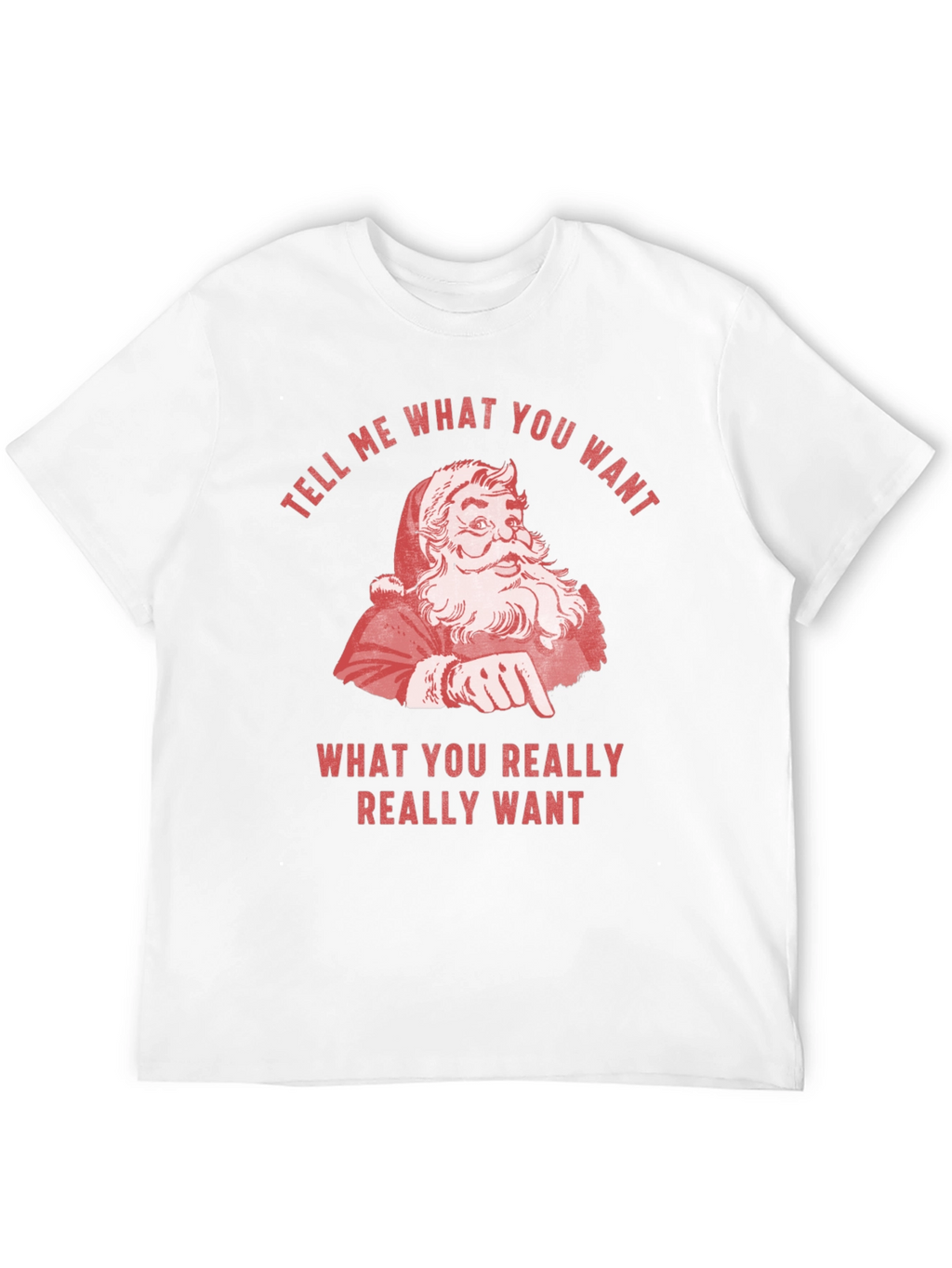 Retro Santa Tell Me What You Want Graphic Tee