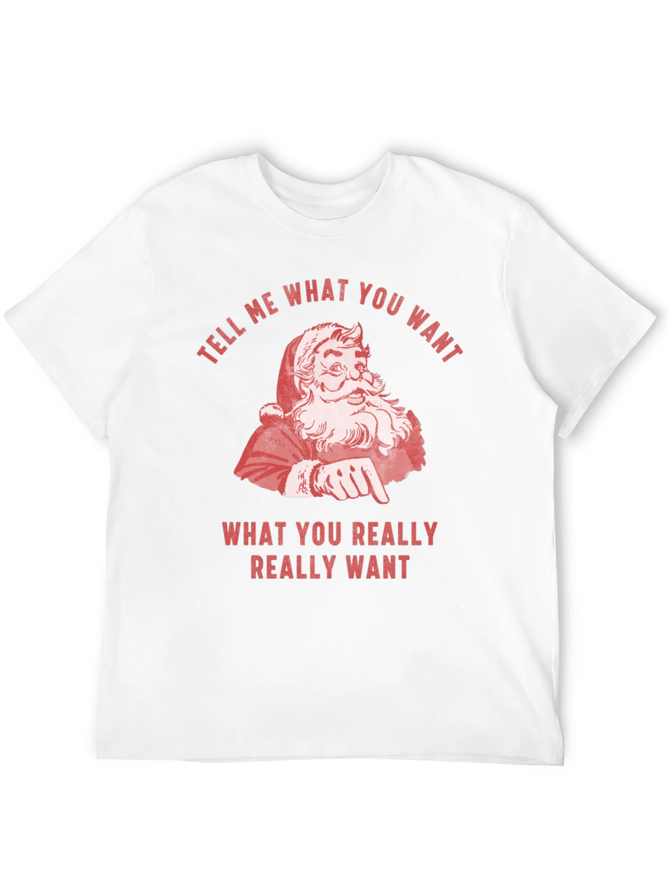 Retro Santa Tell Me What You Want Graphic Tee