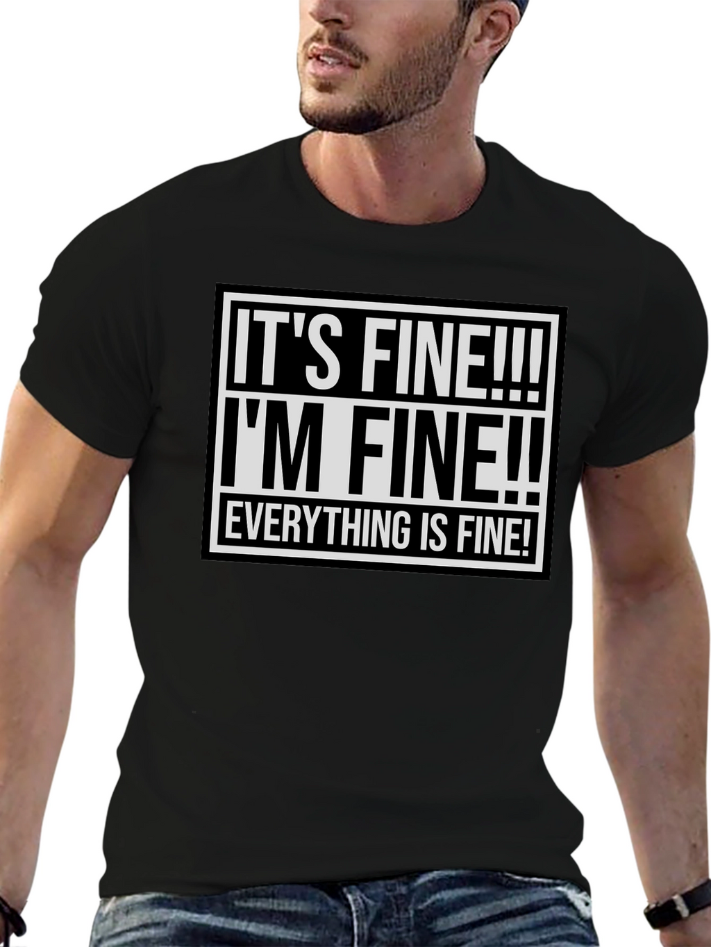 Its Fine! Graphic Tee - Funny Sarcastic Shirt