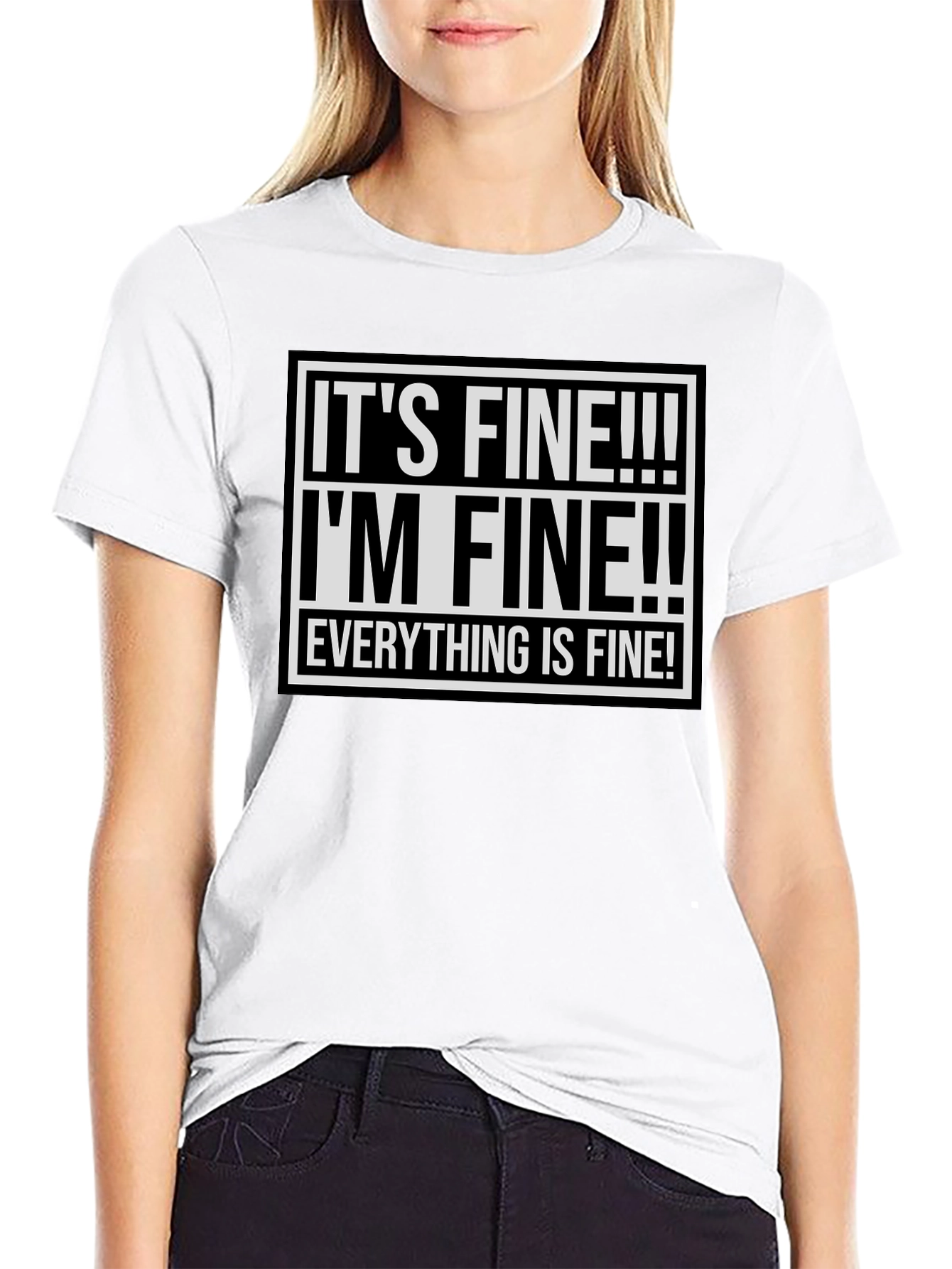 Its Fine! Graphic Tee - Funny Sarcastic Shirt