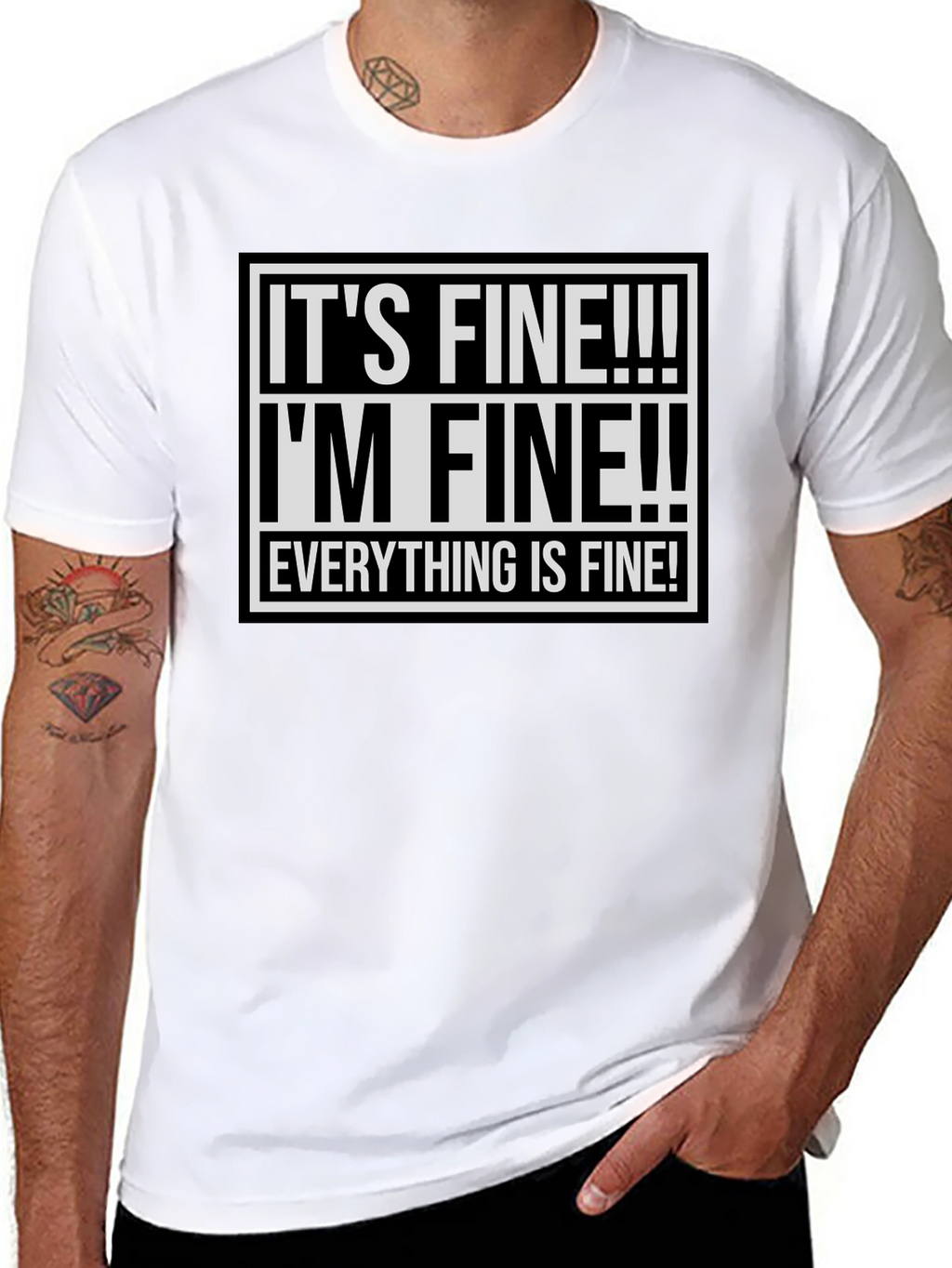 Its Fine! Graphic Tee - Funny Sarcastic Shirt