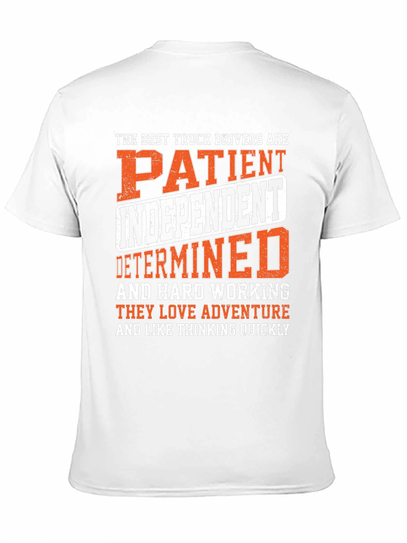 Truck Driver Graphic Tee: Patient Independent Determined