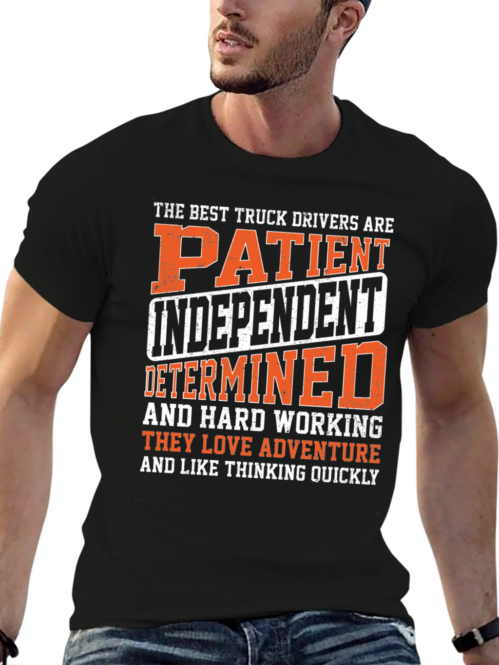 Truck Driver Graphic Tee: Patient Independent Determined