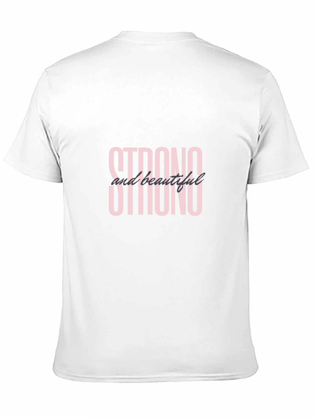 Strong & Beautiful Black T-Shirt