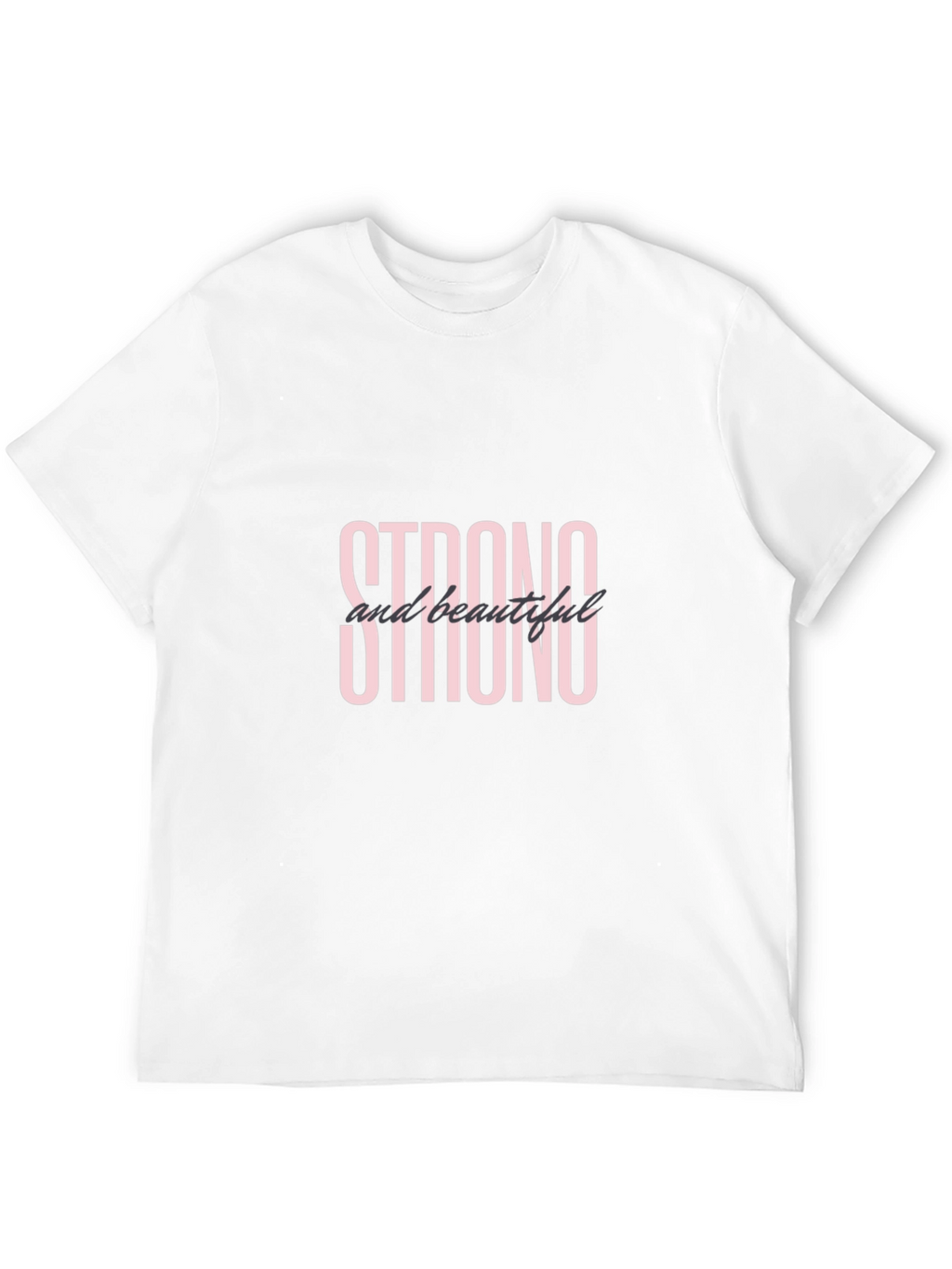 Strong & Beautiful Black T-Shirt