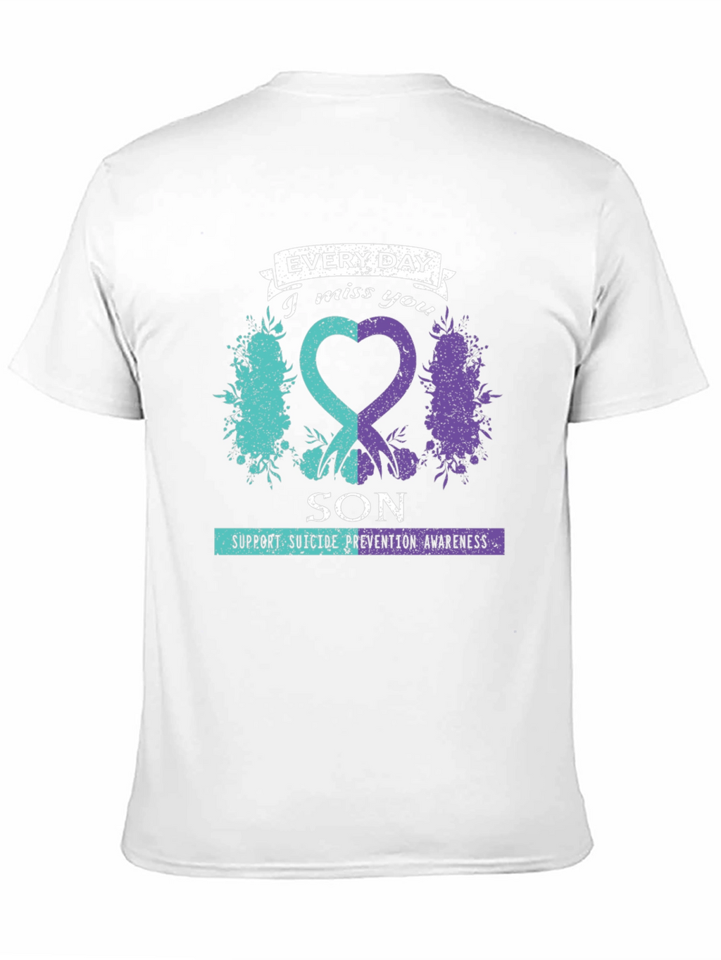 Everyday I Miss You Son Suicide Prevention Awareness T-Shirt