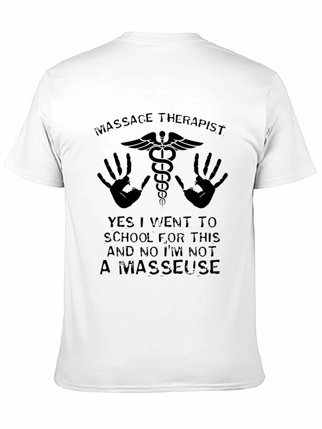 Massage Therapist T-Shirt - Funny Masseuse Gift