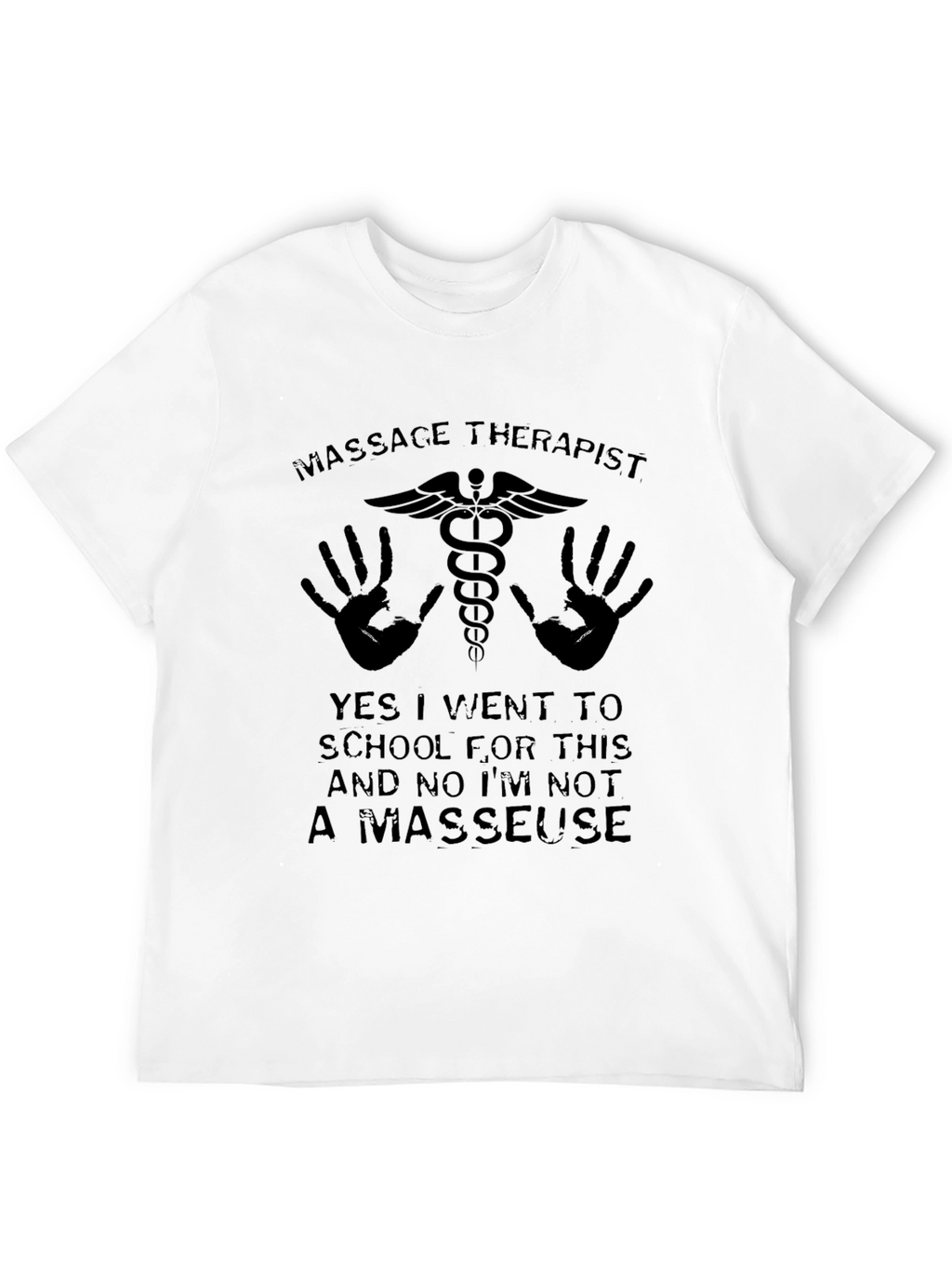 Massage Therapist T-Shirt - Funny Masseuse Gift