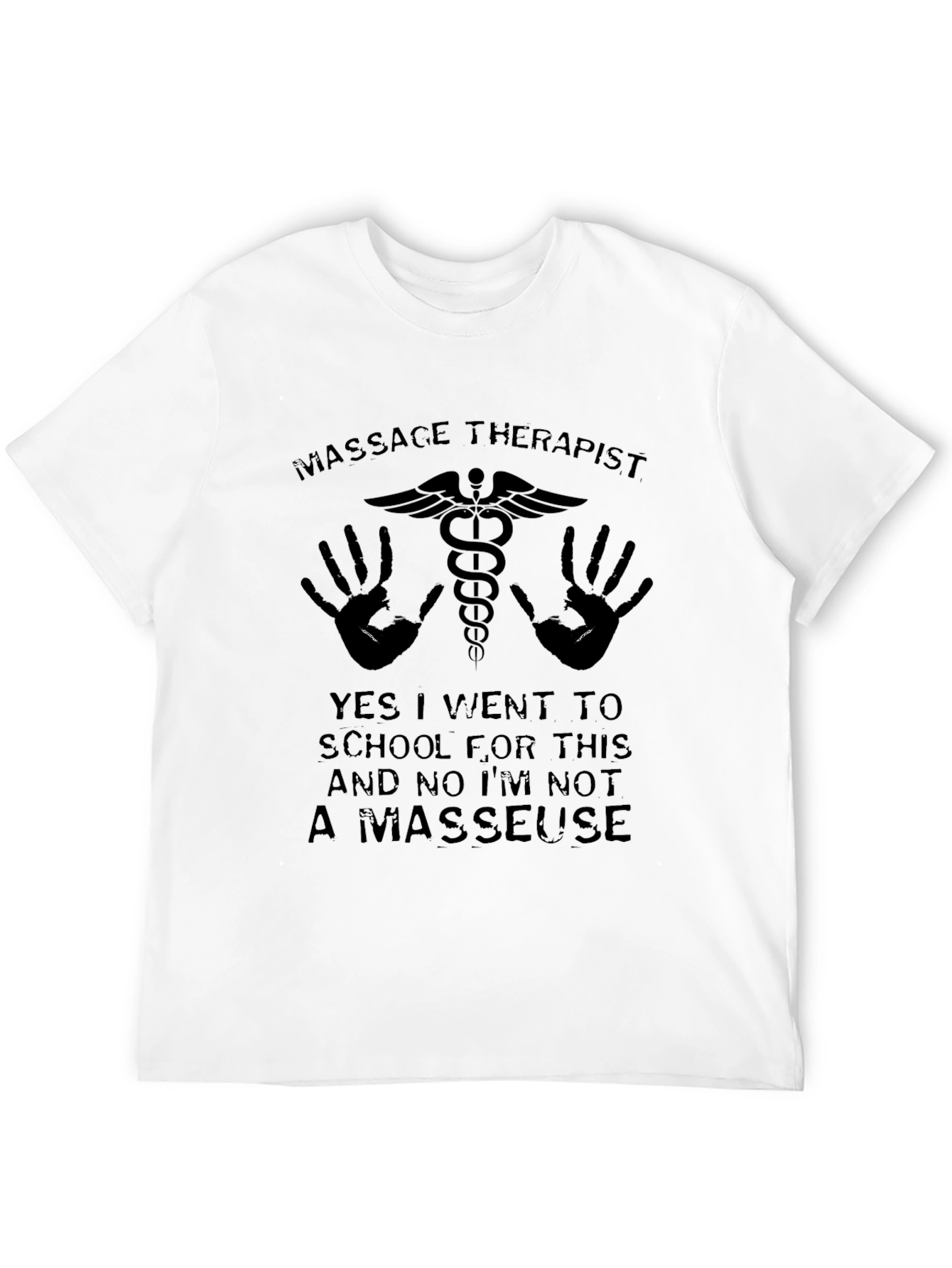 Massage Therapist T-Shirt - Funny Masseuse Gift